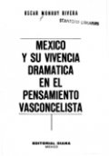 México y vivencia dramática en el pensamiento vasconcelista