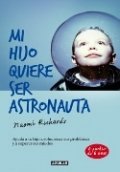Mi hijo quiere ser astronauta