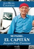 Mi padre, el capitán Jacques-Yves Cousteau