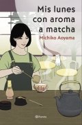 Mis lunes con aroma a matcha