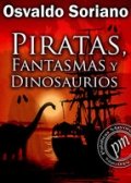 Piratas, fantasmas y dinosaurios