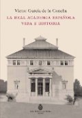Real Academia Española. Vida e historia