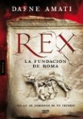 REX. La fundación de Roma