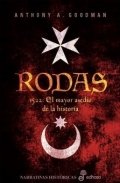 Rodas: El mayor asedio de la historia