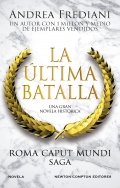 Roma Caput Mundi. La última batalla
