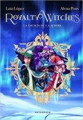 Royalty Witches 1. La esencia de la aurora