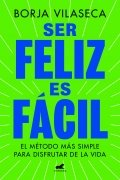 Ser feliz es fácil