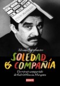 Soledad & Compañía: Un retrato compartido de Gabriel García Márquez