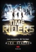 Time Riders. Los vigilantes del Tiempo