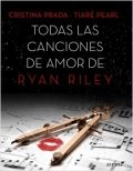 Todas las canciones de amor de Ryan Riley