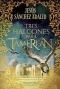Tres halcones para Tamerlán