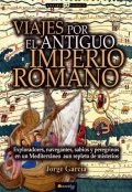 Viajes por el Antiguo Imperio Romano