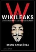 W de Wikileaks: La venganza contra las mentiras del poder