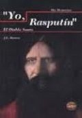 Yo, Rasputín. El diablo santo